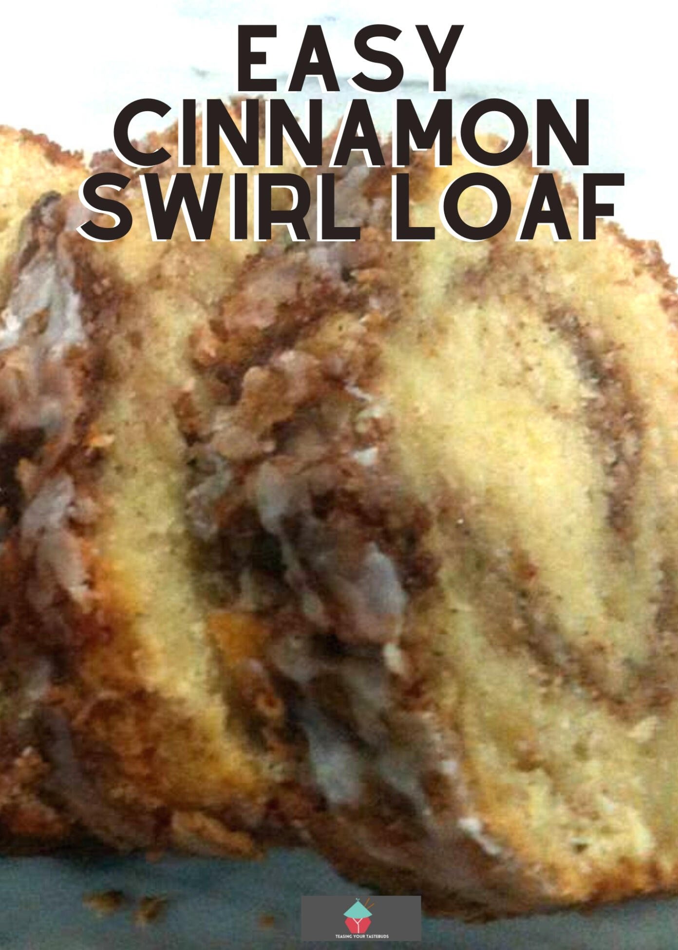 Easy Cinnamon Swirl Loaf Lovefoodies