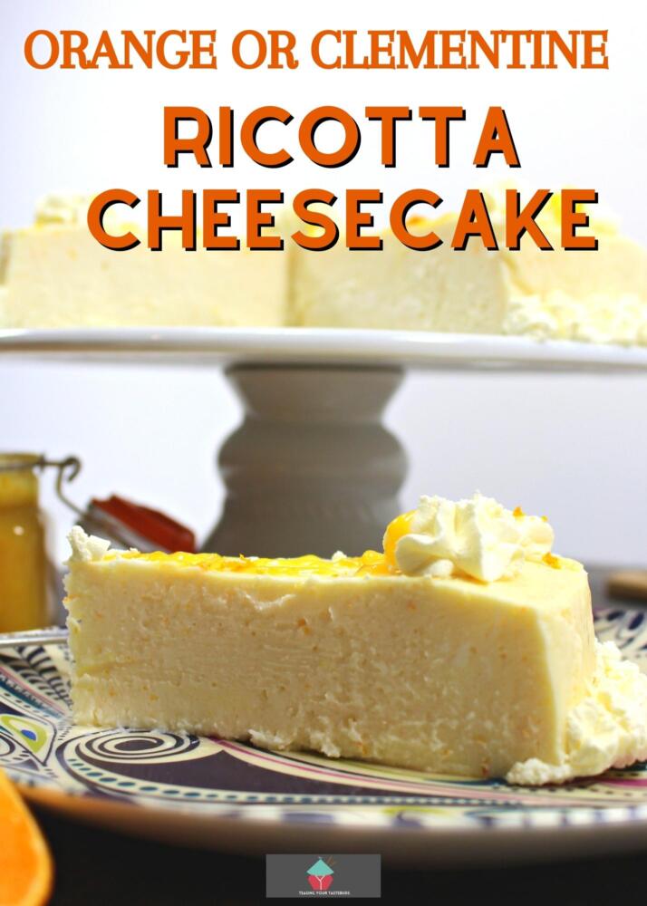 Orange or Clementine Ricotta Cheesecake Lovefoodies