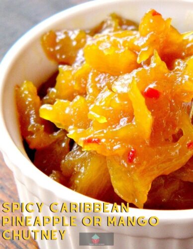 Spicy Caribbean Pineapple or Mango Chutney