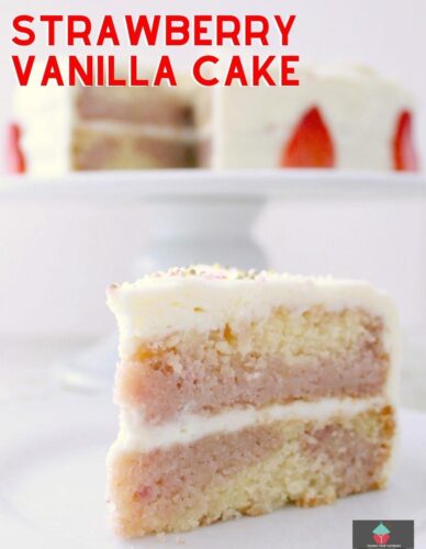 Strawberry and Vanilla Cake. A soft and moist cake bursting with delicious strawberry and vanilla flavors. It tastes out of this world!