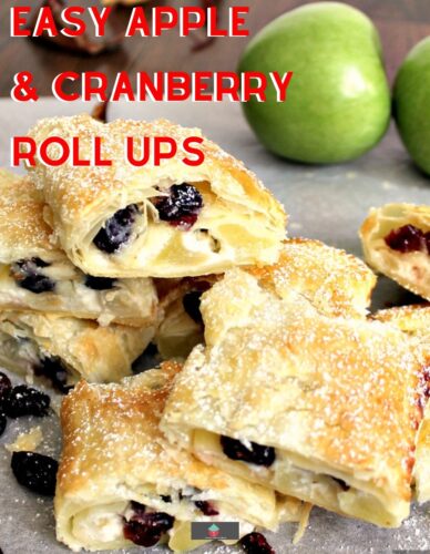 Easy Apple and Cranberry Roll Ups. Apple and cranberry cream cheese filling baked in layers of crispy puff pastry. A great snack, tea party and buffet food. Also delicious for breakfast too!