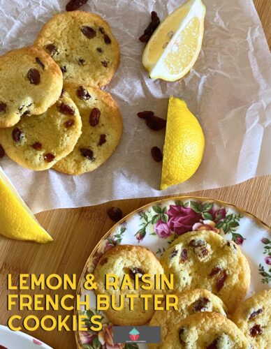 French Lemon and Raisin Butter Cookies. These French lemon butter cookies are similar to French Sable cookies, crumbly, buttery, melt-in-your-mouth little cookies. Delicious served beside a cup of tea.