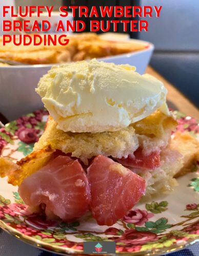 Fluffy Strawberry Bread and Butter Pudding. Similar to French Toast only much fluffier. A warm fruit breakfast casserole with strawberries and bread baked in a creamy sweet custard.