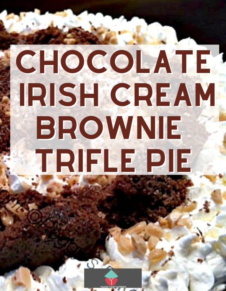 Chocolate Irish Cream Brownie Trifle PieP1