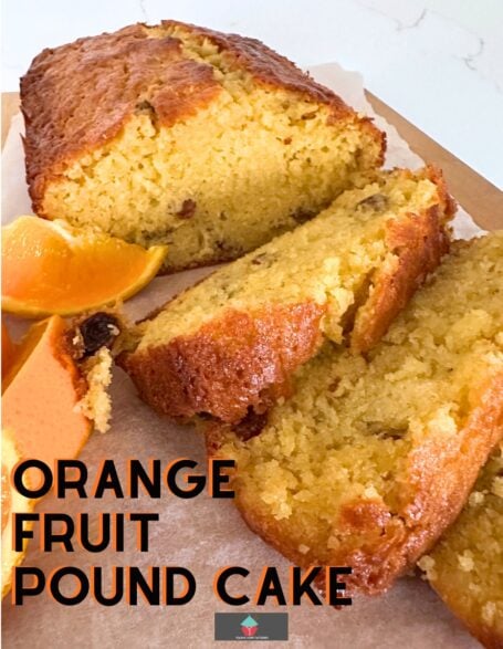 Best Orange & Fruit Pound Cake recipe, buttery, flavorful, moist cake. Simple & Easy recipe to give you a perfectly soft, rich, delicious traditional homemade orange pound loaf cake.