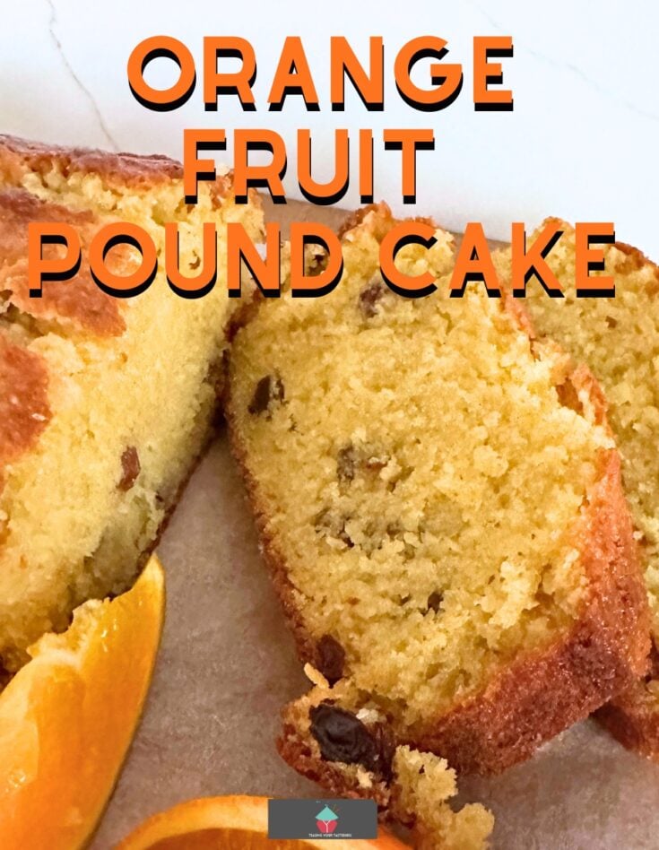 Orange Fruit Pound CakeP1